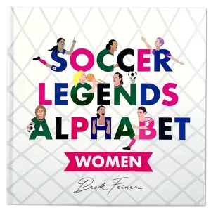 Soccer Legends Alphabet Book : Women